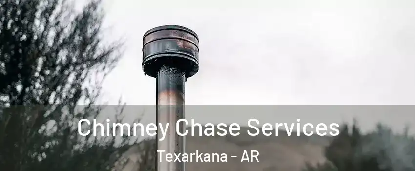  Chimney Chase Services Texarkana - AR