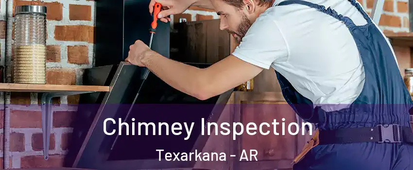  Chimney Inspection Texarkana - AR