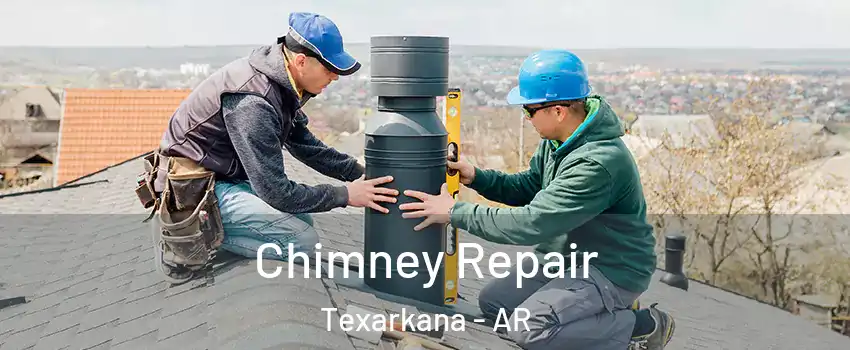  Chimney Repair Texarkana - AR