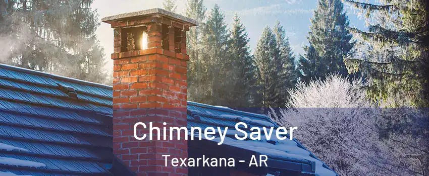  Chimney Saver Texarkana - AR