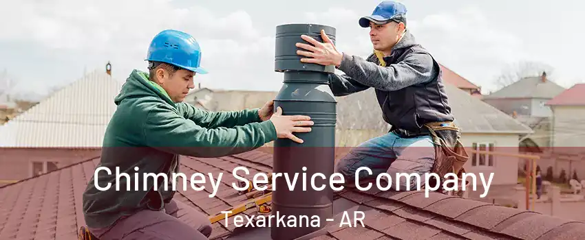  Chimney Service Company Texarkana - AR