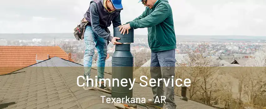  Chimney Service Texarkana - AR
