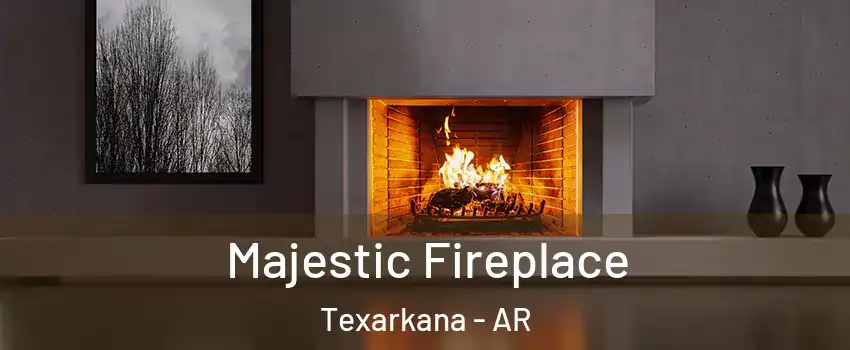  Majestic Fireplace Texarkana - AR