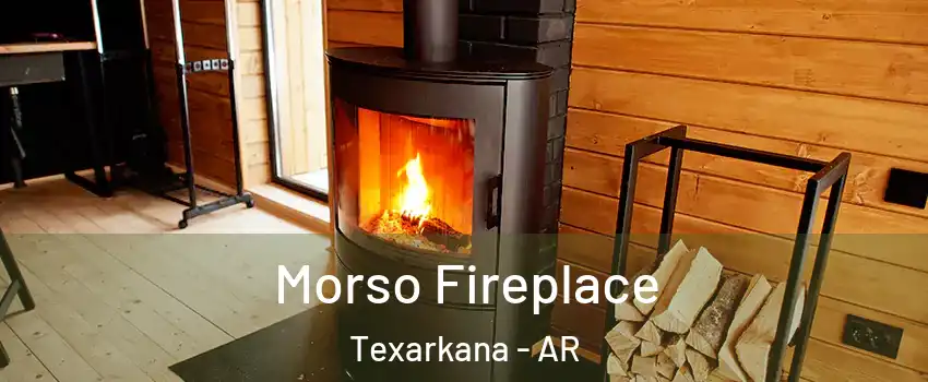 Morso Fireplace Texarkana - AR